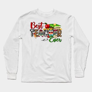 Best Teacher Ever,Teacher's Day,Western Teacher, Teacher Life Long Sleeve T-Shirt